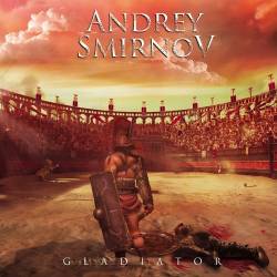 Andrey Smirnov : Gladiator